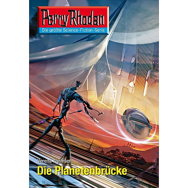 Die Planetenbrücke (Heftroman) / Perry Rhodan-Zyklus Neuroversum Bd.2605, Verena Themsen