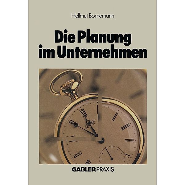 Die Planung im Unternehmen, Hellmut Bornemann