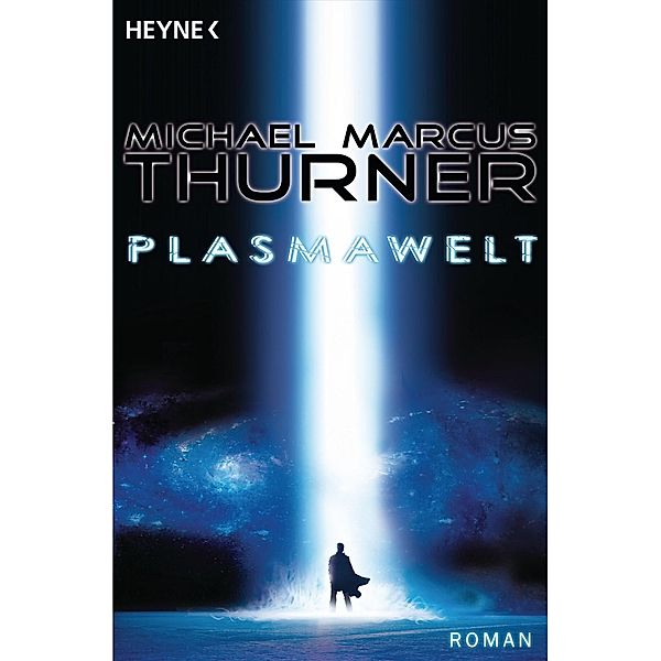 Die Plasmawelt, Michael Thurner