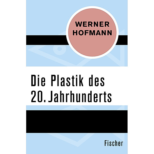 Die Plastik des 20. Jahrhunderts, Werner Hofmann