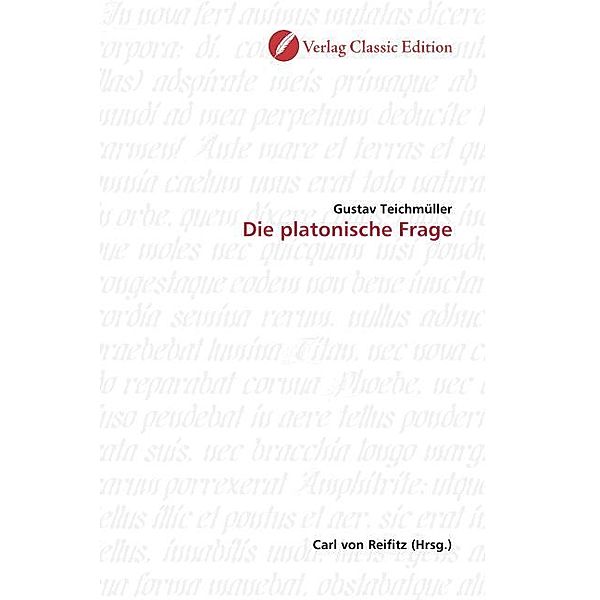 Die platonische Frage, Gustav Teichmüller