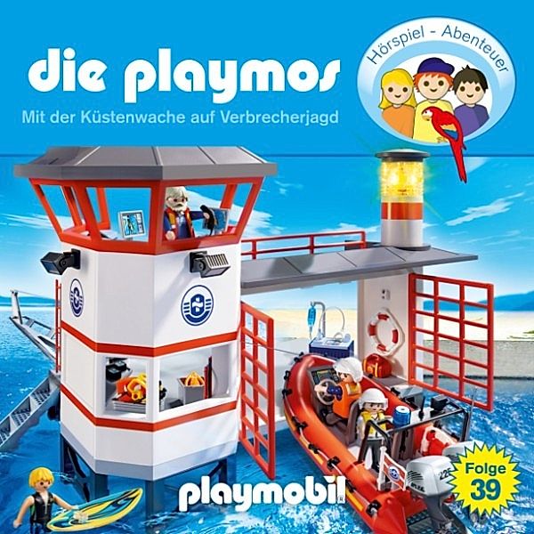 Die Playmos - 39 - Die Playmos - Das Original Playmobil Hörspiel, Folge 39: Mit der Küstenwache auf Verbrecherjagd, Simon X. Rost, Florian Fickel