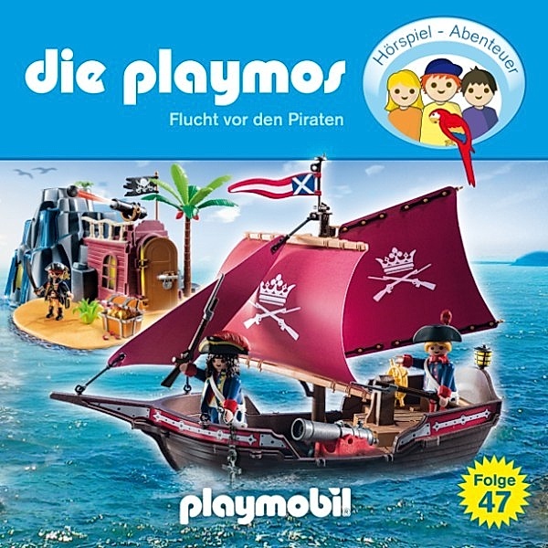 Die Playmos - 47 - Die Playmos - Das Original Playmobil Hörspiel, Folge 47: Flucht vor den Piraten, Simon X. Rost, Florian Fickel