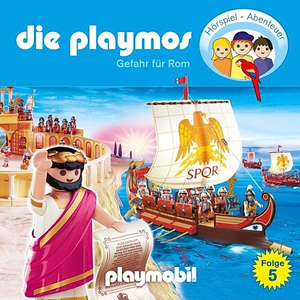 Die Playmos - 5 - Die Playmos - Das Original Playmobil Hörspiel, Folge 5: Gefahr für Rom, Simon X. Rost, Florian Fickel