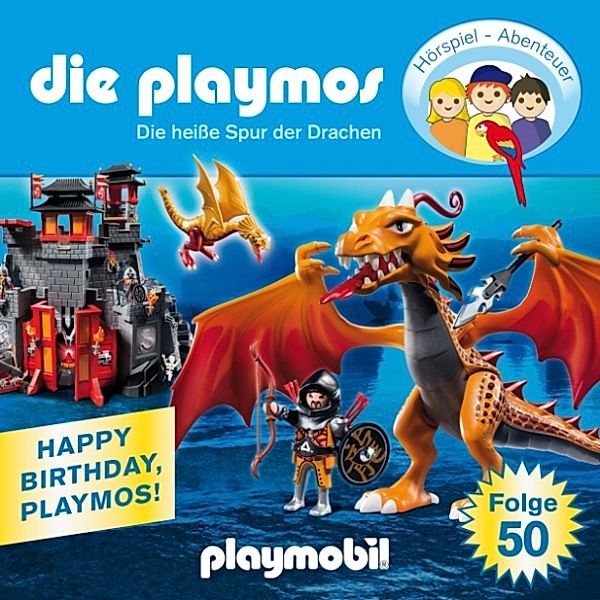 Die Playmos - 50 - Die Playmos - Das Original Playmobil Hörspiel, Folge 50: Die heiße Spur der Drachen, Simon X. Rost, Florian Fickel