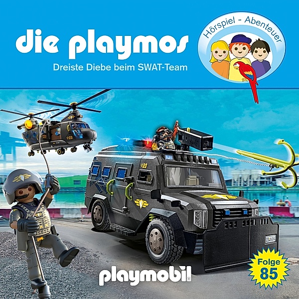 Die Playmos - 85 - Dreiste Diebe beim SWAT-Team, Björn Berenz, Christoph Dittert, Florian Fickel