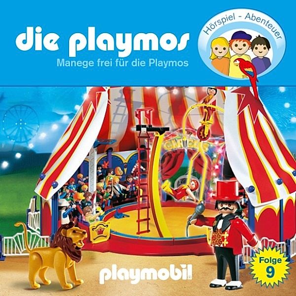 Die Playmos - 9 - Die Playmos - Das Original Playmobil Hörspiel, Folge 9: Manege frei für die Playmos, Simon X. Rost, Florian Fickel