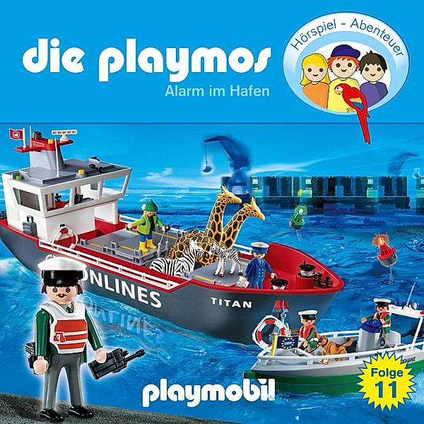 Die Playmos - Das Original Playmobil Hörspiel - 11 - Die Playmos - Das Original Playmobil Hörspiel, Folge 11: Alarm im Hafen, Simon X. Rost, Florian Fickel