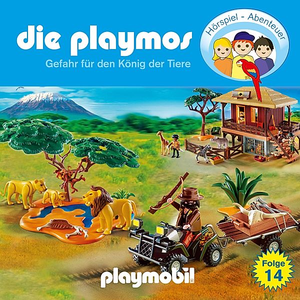 Die Playmos - Das Original Playmobil Hörspiel - 14 - Die Playmos - Das Original Playmobil Hörspiel, Folge 14: Gefahr für den König der Tiere, Simon X. Rost, Florian Fickel