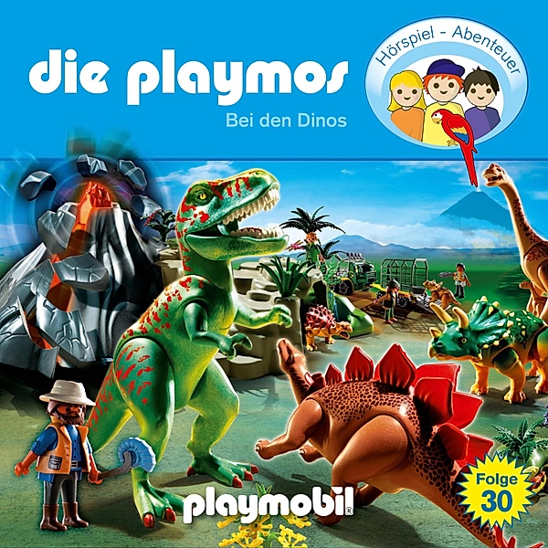 Die Playmos - Das Original Playmobil Hörspiel - 30 - Die Playmos - Das Original Playmobil Hörspiel, Folge 30: Bei den Dinos, Florian Fickel, David Bredel