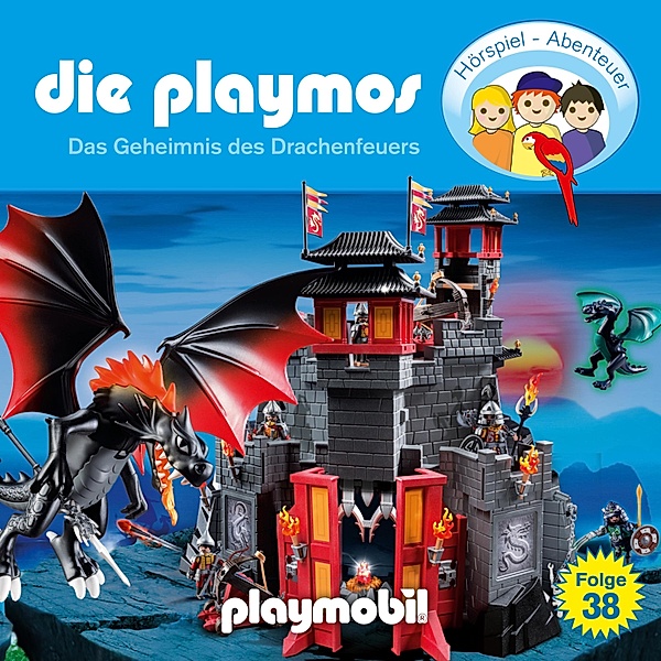 Die Playmos - Das Original Playmobil Hörspiel - 38 - Die Playmos - Das Original Playmobil Hörspiel, Folge 38: Das Geheimnis des Drachenfeuers, Simon X. Rost, Florian Fickel