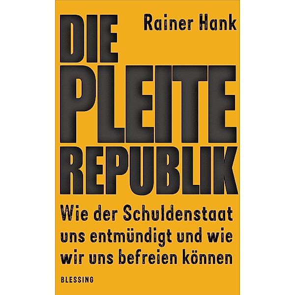 Die Pleite-Republik, Rainer Hank