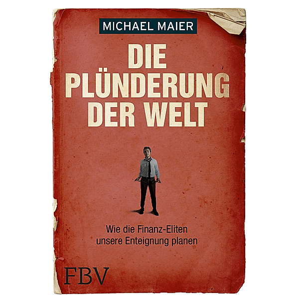 Die Plünderung der Welt, Michael Maier
