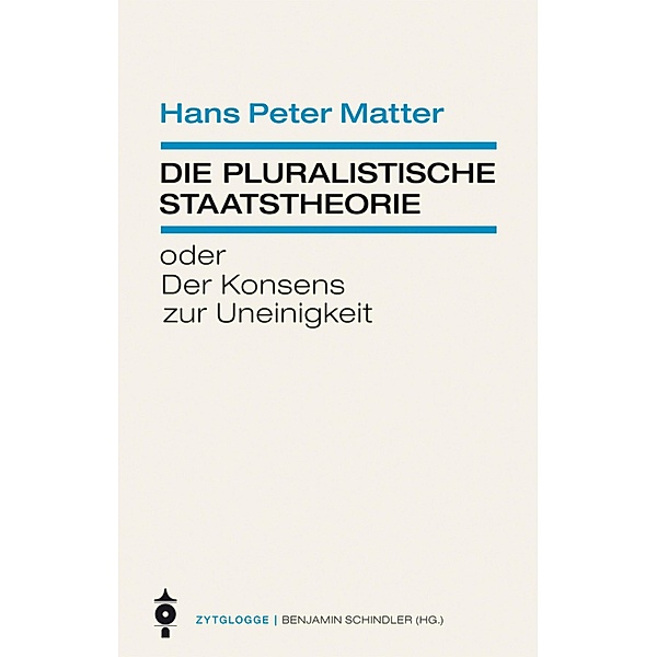 Die pluralistische Staatstheorie, Hans Peter Matter
