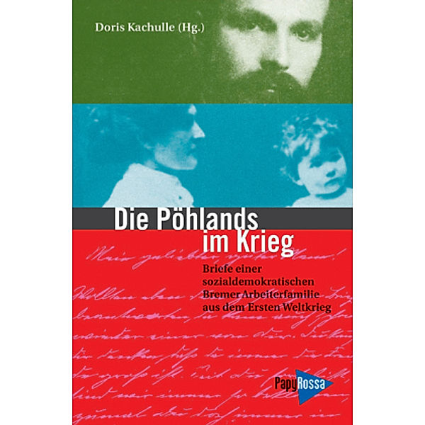 Die Pöhlands im Krieg, Anna Pöhland, Robert Pöhland