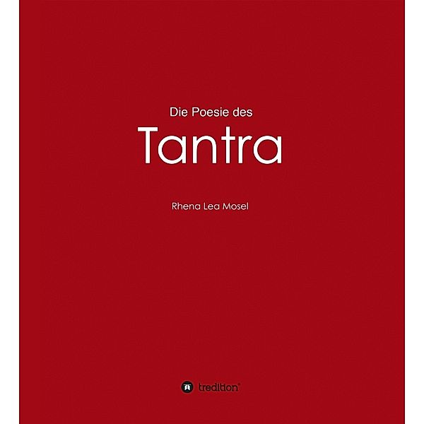 Die Poesie des Tantra, Rhena Lea Mosel