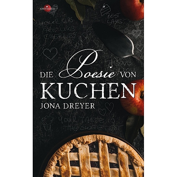 Die Poesie von Kuchen, Jona Dreyer
