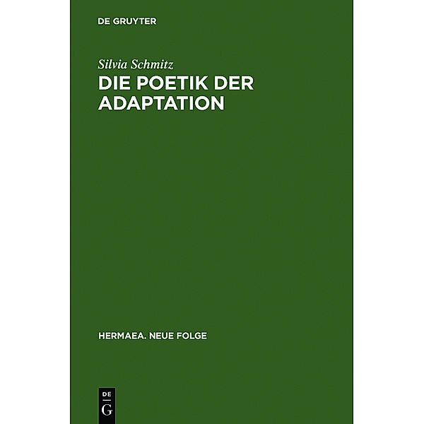 Die Poetik der Adaptation, Silvia Schmitz