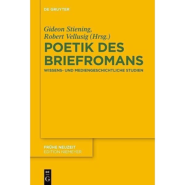 Die Poetik des Briefromans im 18. Jahrhundert / Frühe Neuzeit Bd.176