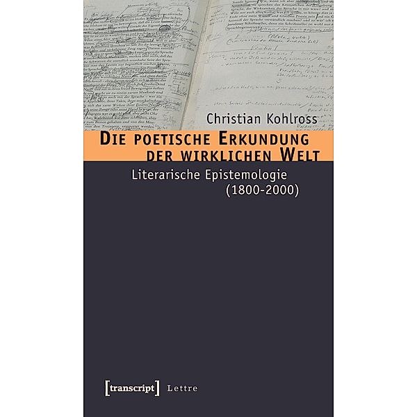 Die poetische Erkundung der wirklichen Welt, Christian Kohlross