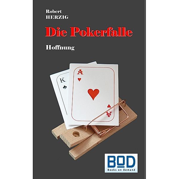 Die Pokerfalle, Robert Herzig