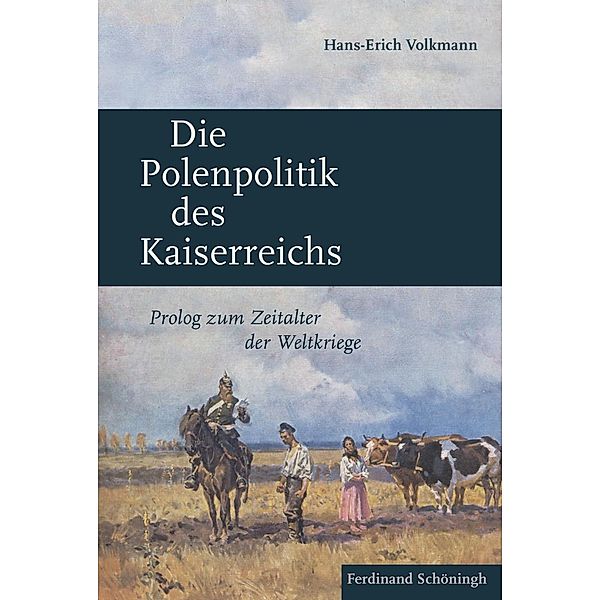 Die Polenpolitik des Kaiserreichs, Hans-Erich Volkmann