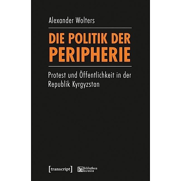 Die Politik der Peripherie, Alexander Wolters