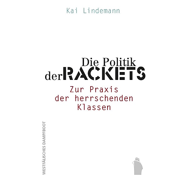 Die Politik der Rackets, Kai Lindemann