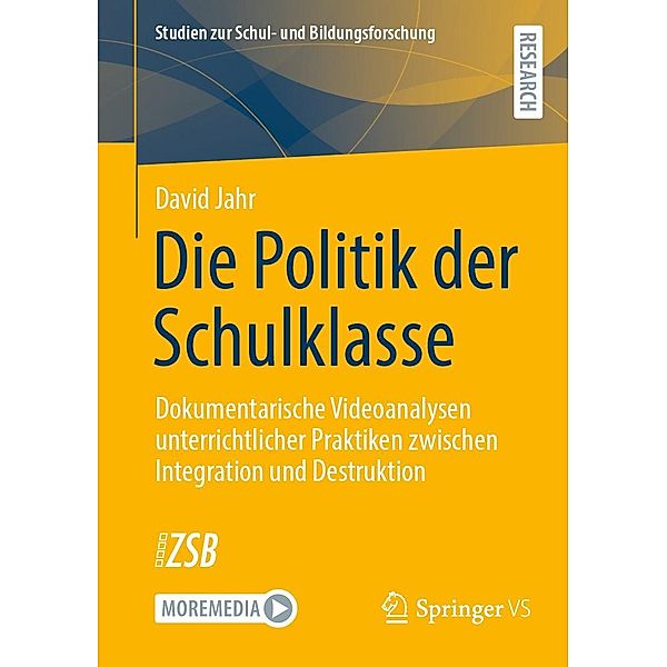 Die Politik der Schulklasse / Studien zur Schul- und Bildungsforschung Bd.92, David Jahr