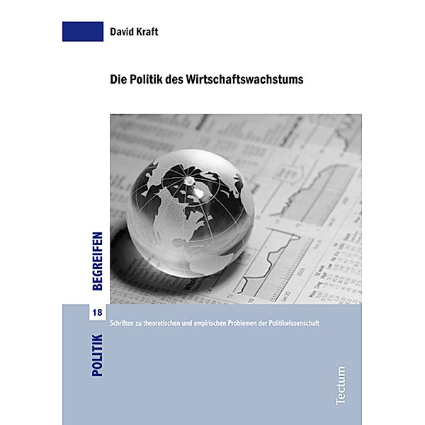 Die Politik des Wirtschaftswachstums, David Kraft