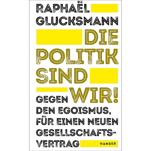 Die Politik sind wir!, Raphaël Glucksmann