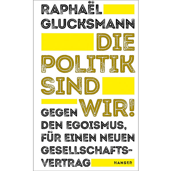 Die Politik sind wir!, Raphaël Glucksmann