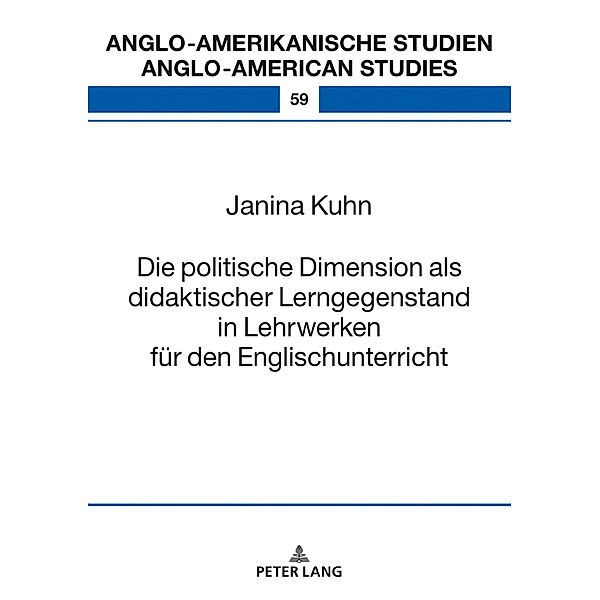 Die politische Dimension als didaktischer Lerngegenstand in Lehrwerken für den Englischunterricht, Janina Kuhn
