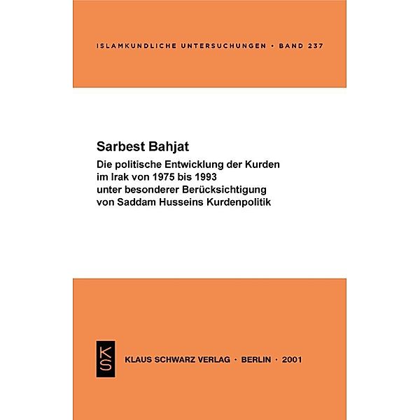 Die politische Entwicklung der Kurden im Irak von 1975 bis 1993 unter besonderer Berücksichtigung von Saddam Husseins Kurdenpolitik, Sarbest Bahjat