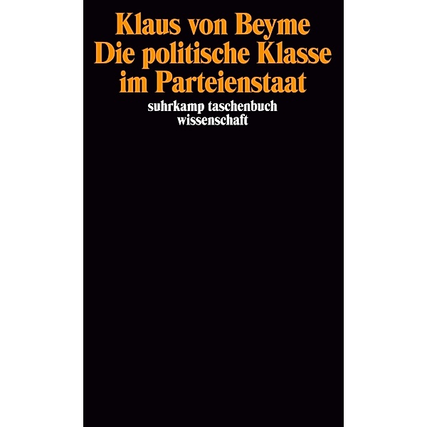 Die politische Klasse im Parteienstaat, Klaus von Beyme