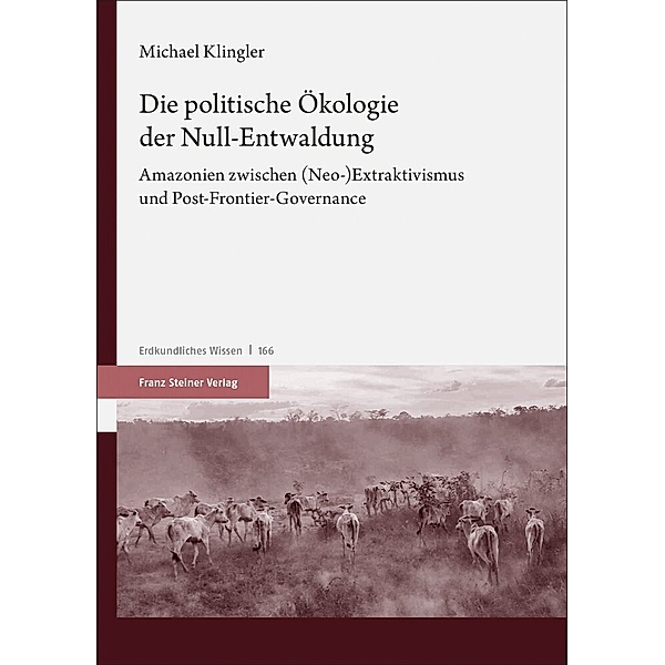 Die politische Ökologie der Null-Entwaldung, Michael Klingler