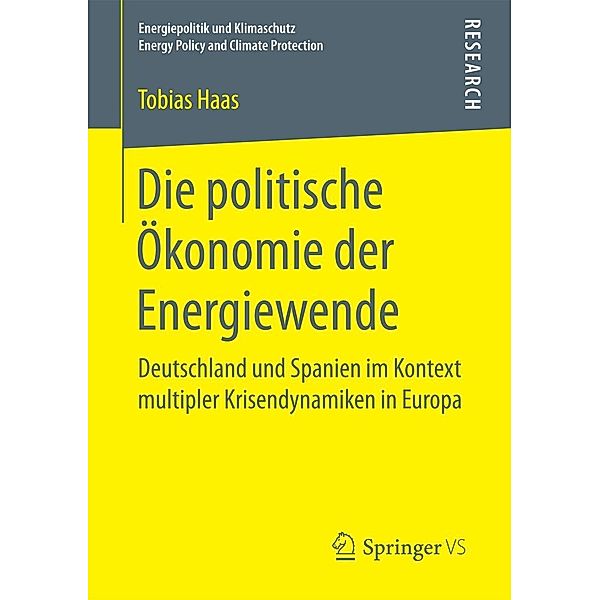 Die politische Ökonomie der Energiewende / Energiepolitik und Klimaschutz. Energy Policy and Climate Protection, Tobias Haas