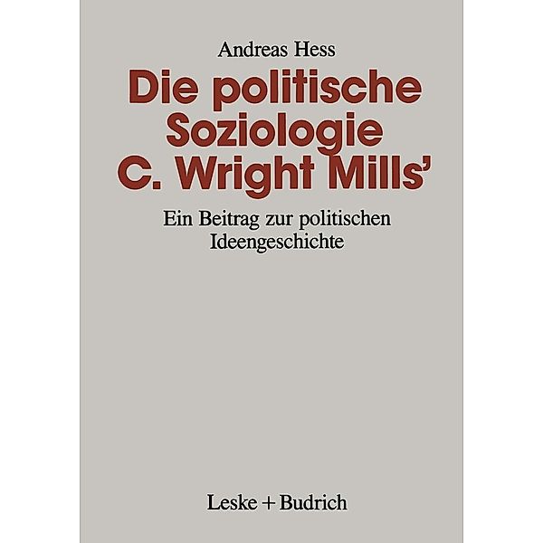 Die politische Soziologie C. Wright Mills', Andreas Hess