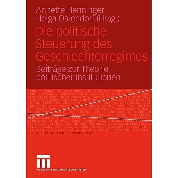 Die politische Steuerung des Geschlechterregimes / Politik und Geschlecht Bd.13