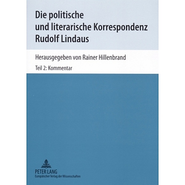 Die politische und literarische Korrespondenz Rudolf Lindaus