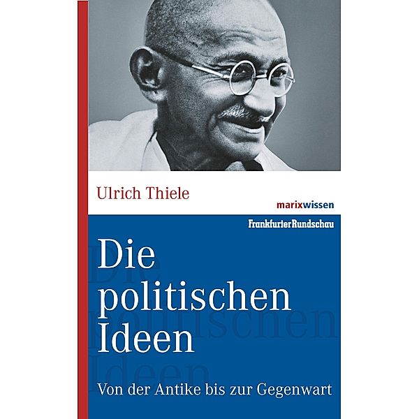 Die politischen Ideen / marixwissen, Ulrich Thiele