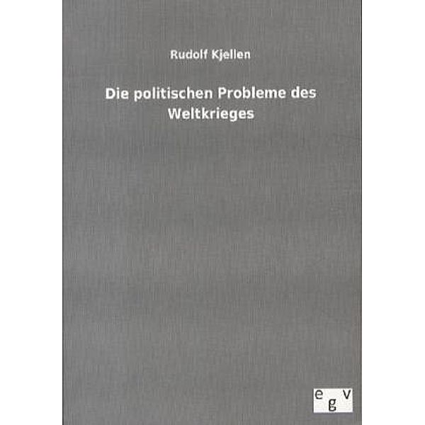 Die politischen Probleme des Weltkrieges, Rudolf Kjellén