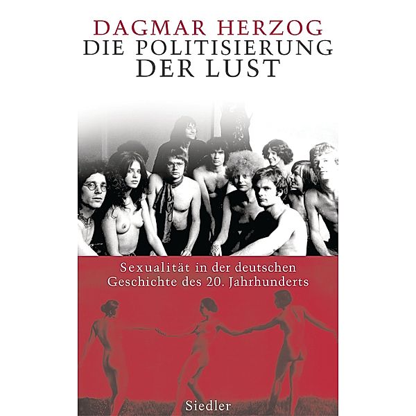 Die Politisierung der Lust, Dagmar Herzog