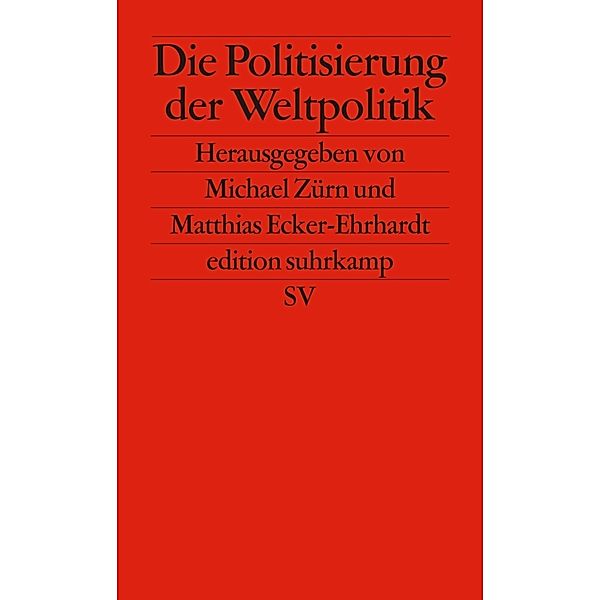 Die Politisierung der Weltpolitik