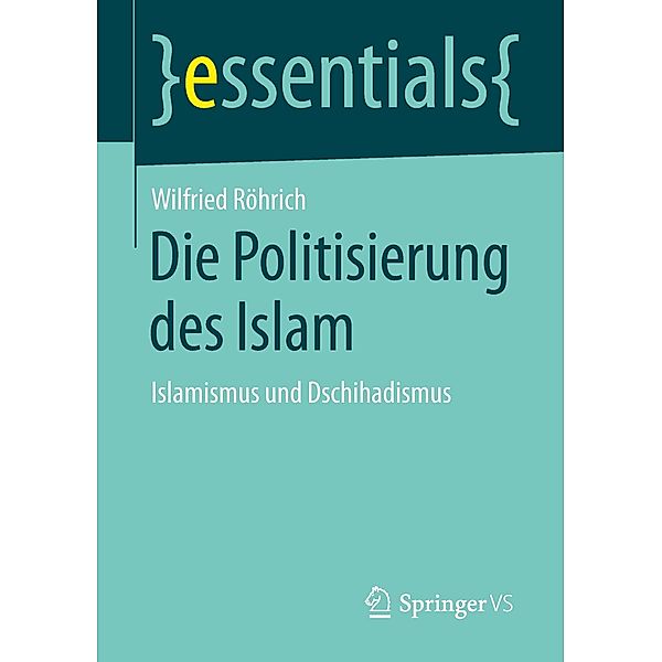 Die Politisierung des Islam, Wilfried Röhrich