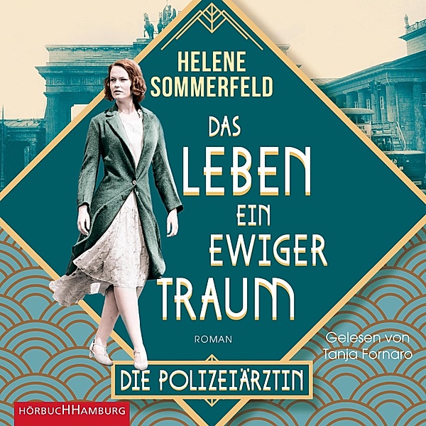 Die Polizeiärztin - 1 - Das Leben, ein ewiger Traum, Helene Sommerfeld