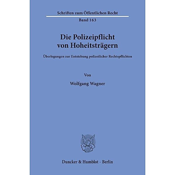 Die Polizeipflicht von Hoheitsträgern., Wolfgang Wagner