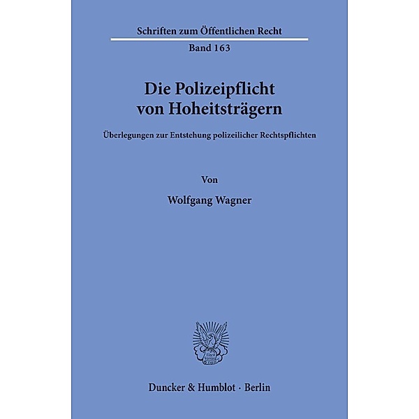 Die Polizeipflicht von Hoheitsträgern., Wolfgang Wagner