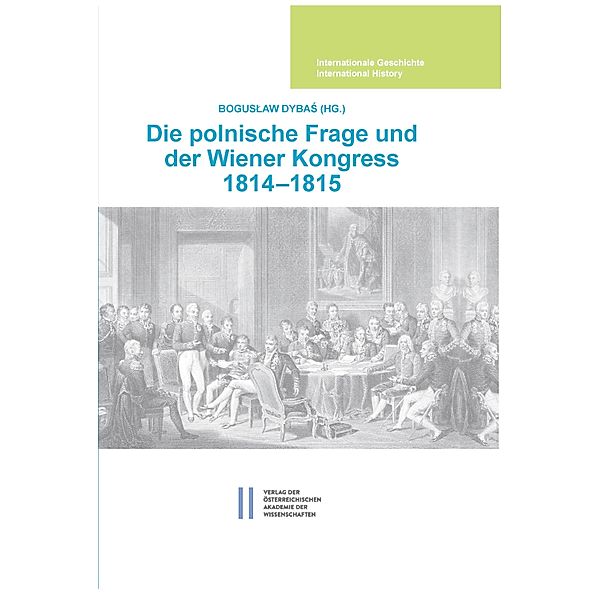 Die polnische Frage und der Wiener Kongress 1814-1815