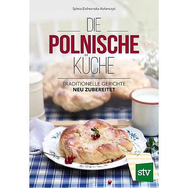 Die Polnische Küche, Sylwia Erdmanska-Kolanczyk